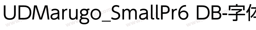 UDMarugo_SmallPr6 DB字体转换